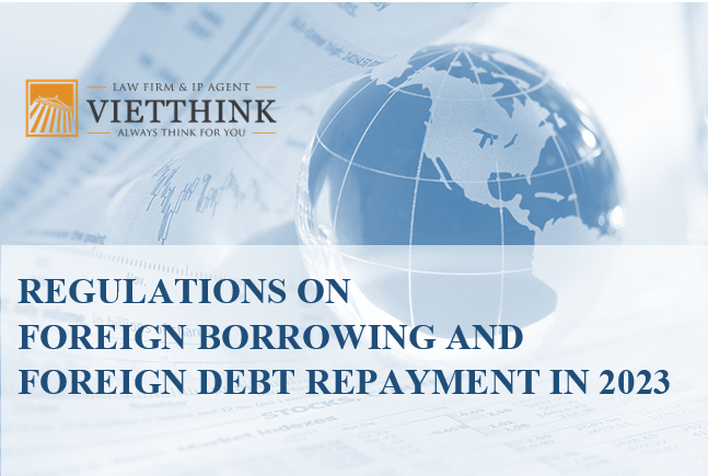 Regulations on foreign borrowing and foreign debt repayment in 2023