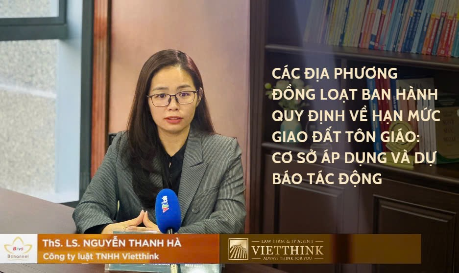 CÁC ĐỊA PHƯƠNG ĐỒNG LOẠT BAN HÀNH QUY ĐỊNH VỀ HẠN MỨC GIAO ĐẤT TÔN GIÁO: CƠ SỞ ÁP DỤNG VÀ DỰ BÁO TÁC ĐỘNG.