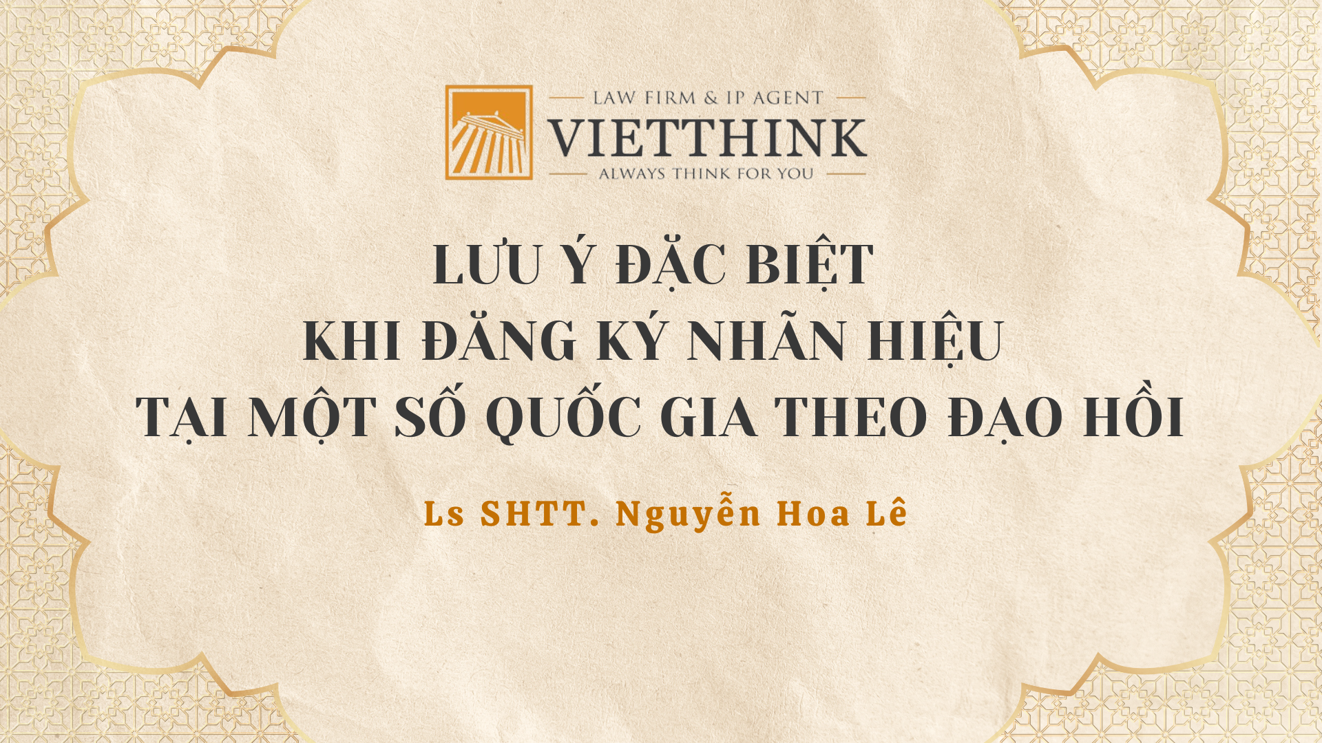 LƯU Ý ĐẶC BIỆT KHI ĐĂNG KÝ NHÃN HIỆU TẠI MỘT SỐ QUỐC GIA THEO ĐẠO HỒI